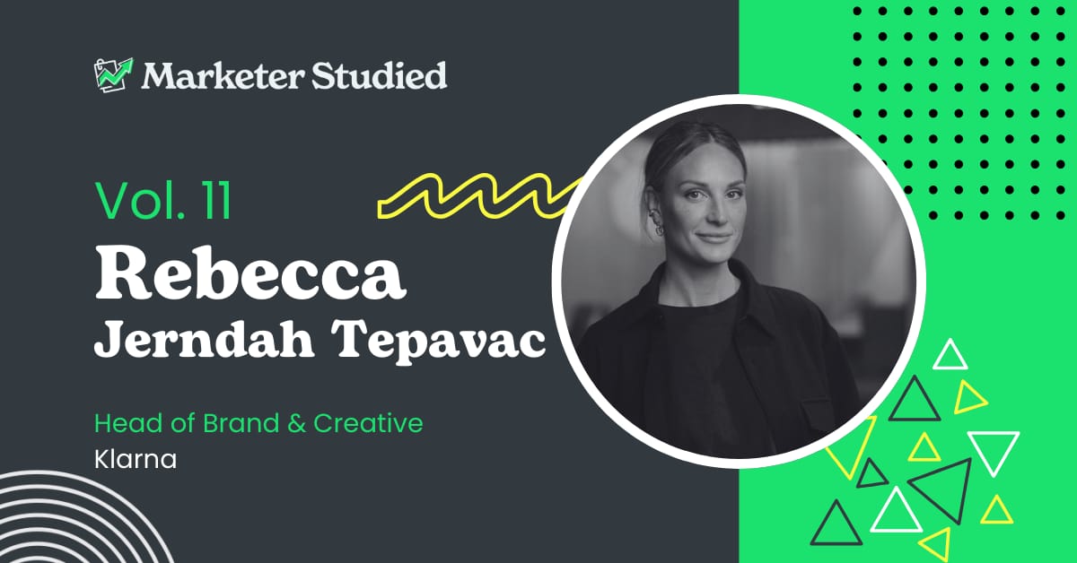 Vol 11. Insights from Klarna’s Global Head of Brand