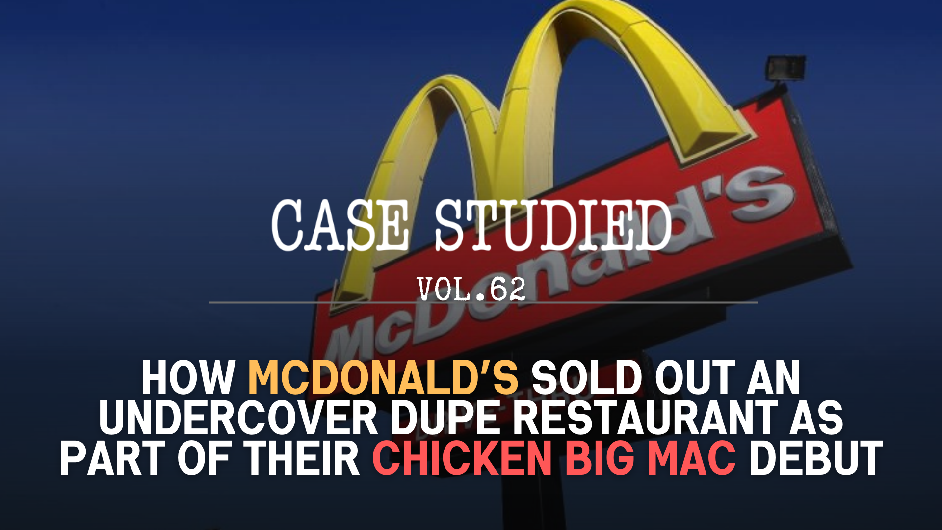Vol 62. McDonald’s: Dupes and debuts 🍔