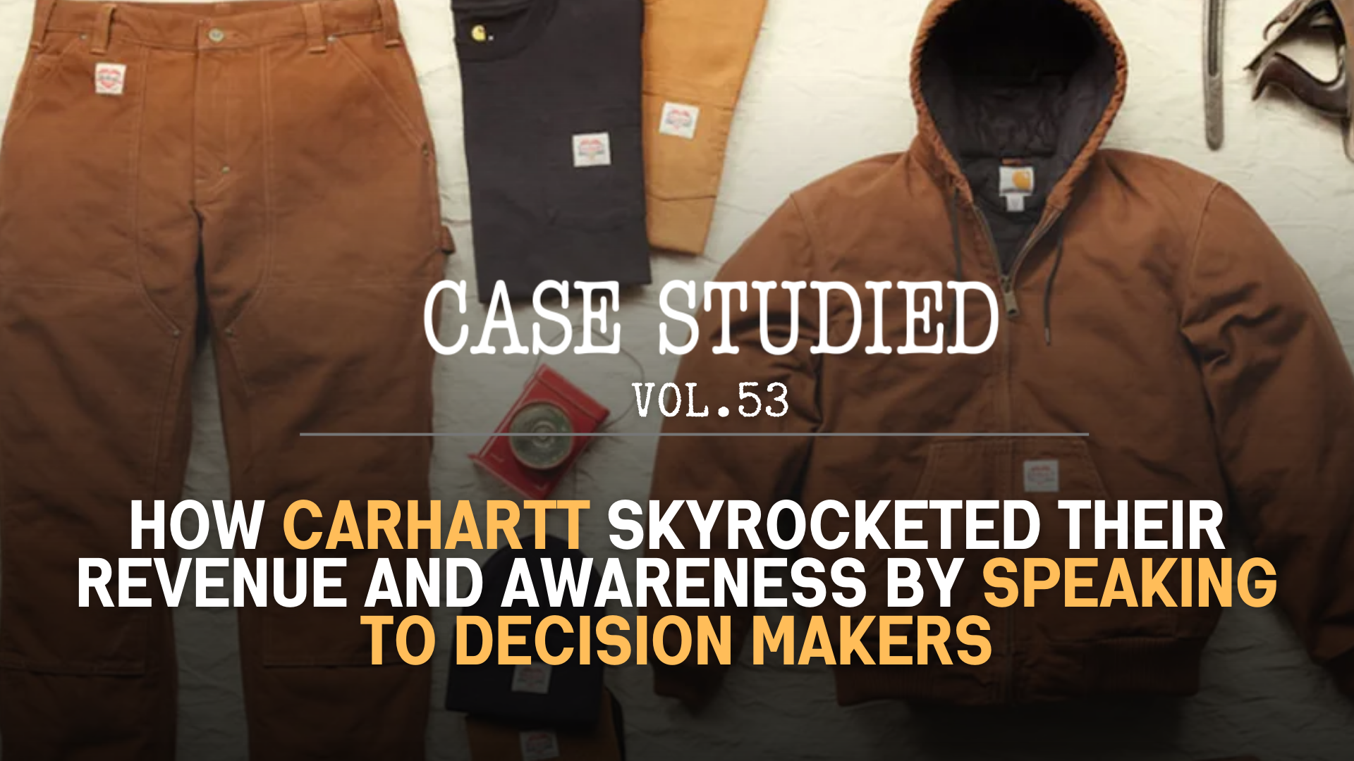 Vol 53. Carhartt: Uniform unlock 🚧