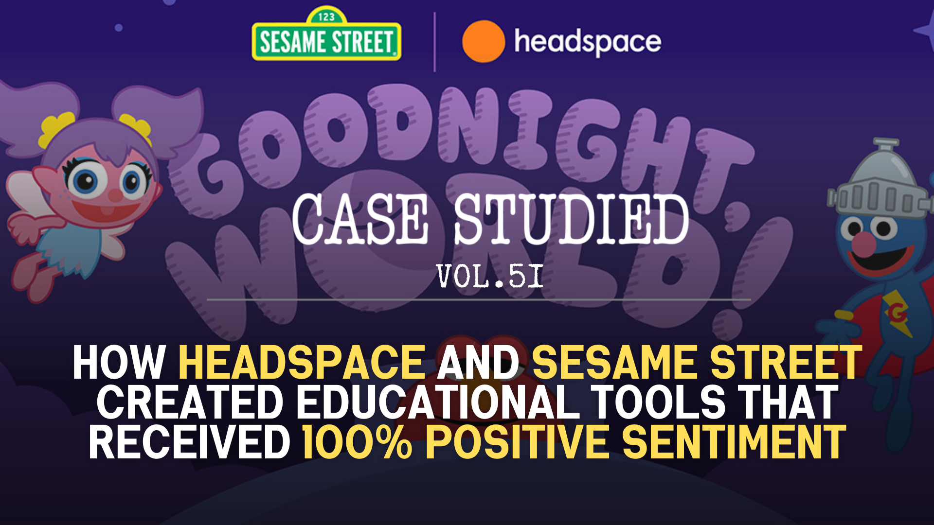 Vol 51. Headspace x Sesame Street: Education via meditation 🐣
