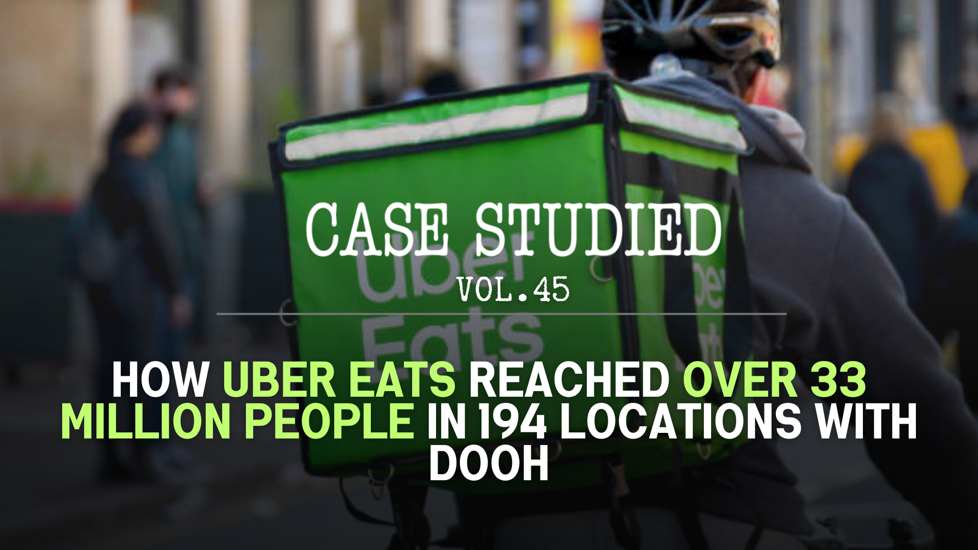 Vol 45. Uber Eats: Celebrating with food 🌆