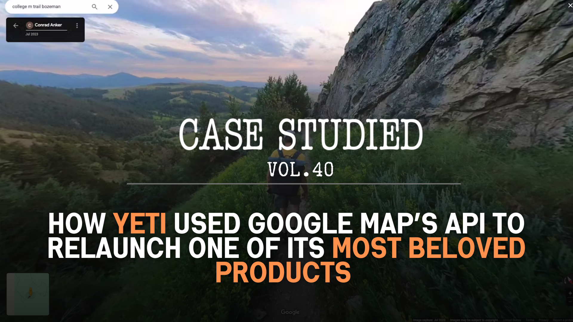 Vol 40. YETI: Google Maps meets marketing 🗺️