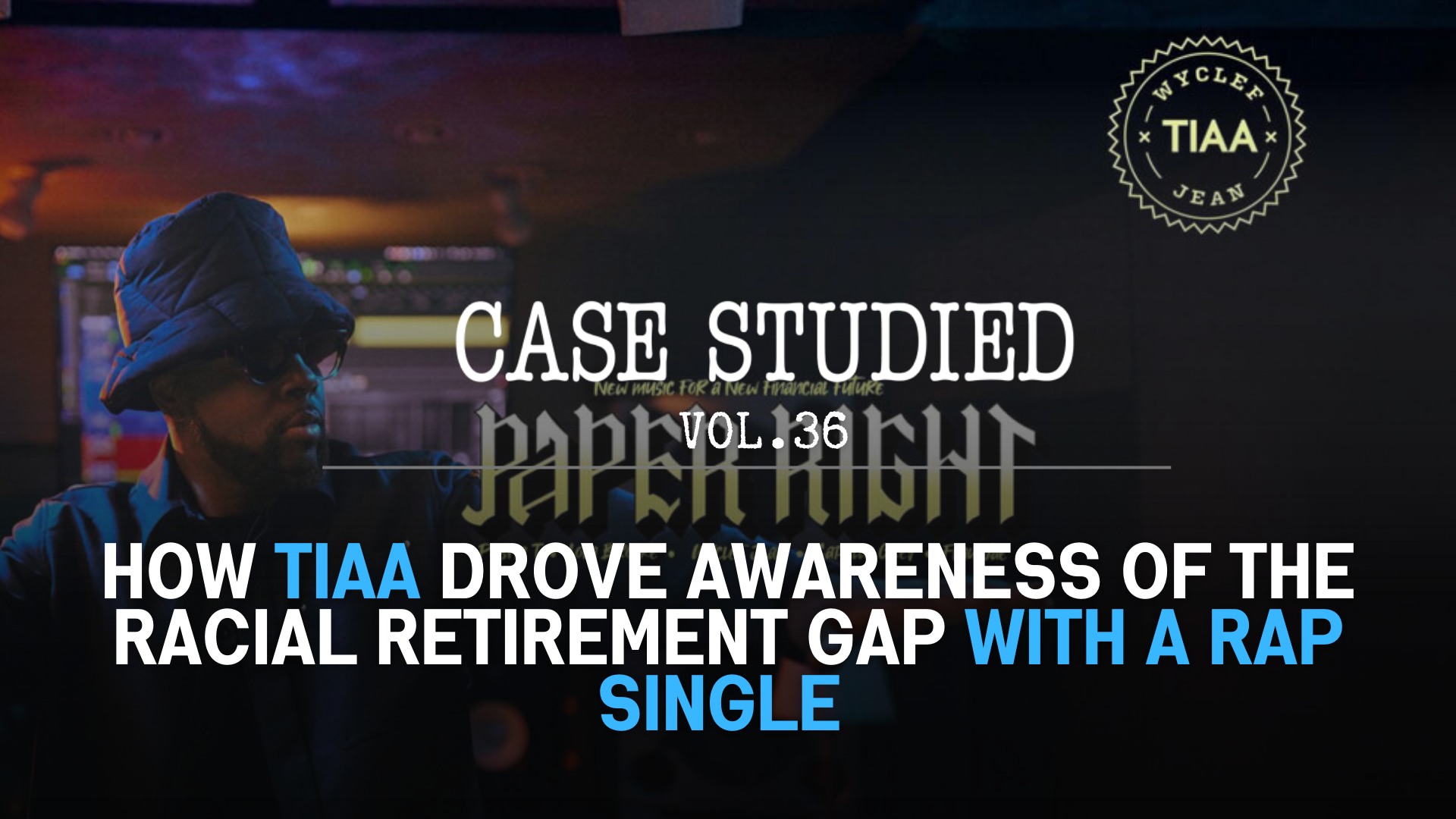 Vol. 36. TIAA: Rapping for Retirement 🎤