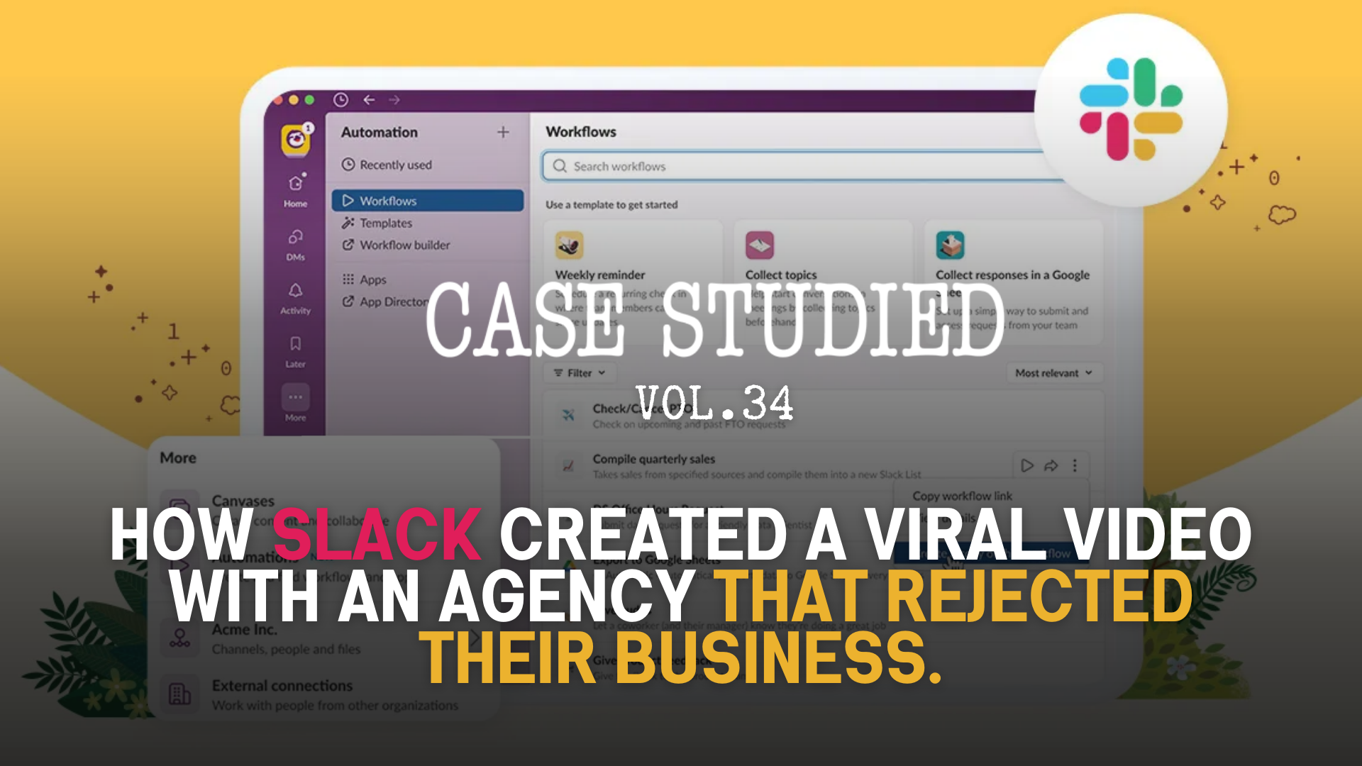 Vol 34. Slack: Turning rejection into virality 📽️