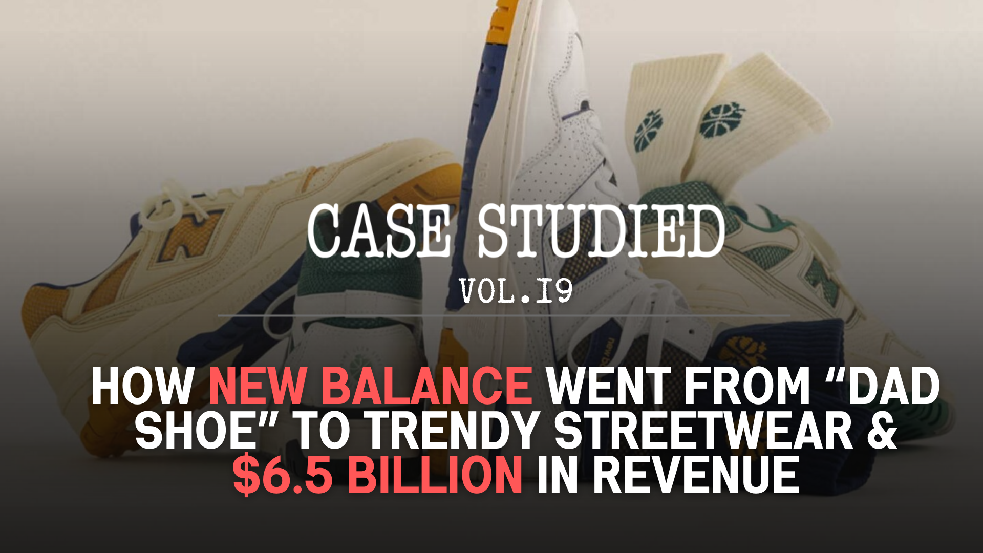 Vol 19. New Balance: Dad to rad 👟