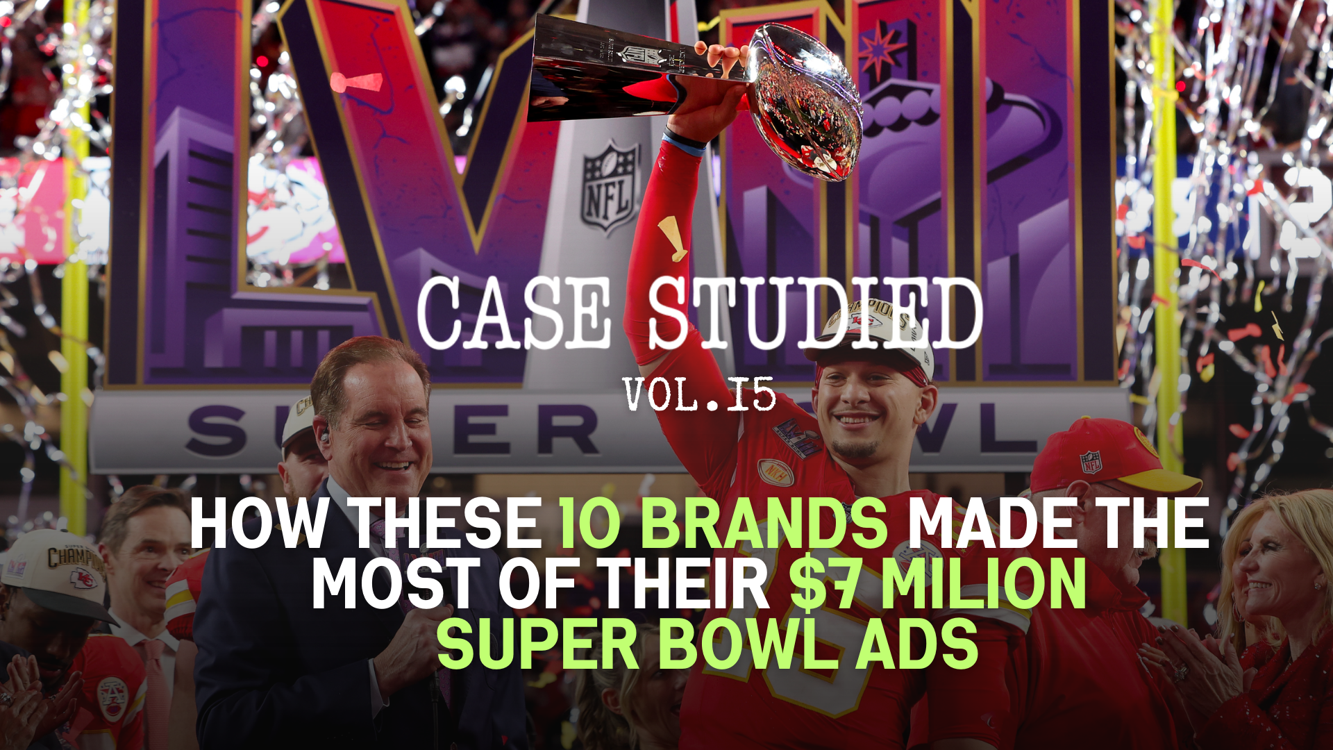 Vol 15. Super Bowl LVIII: Our Favorite Ads 🏈