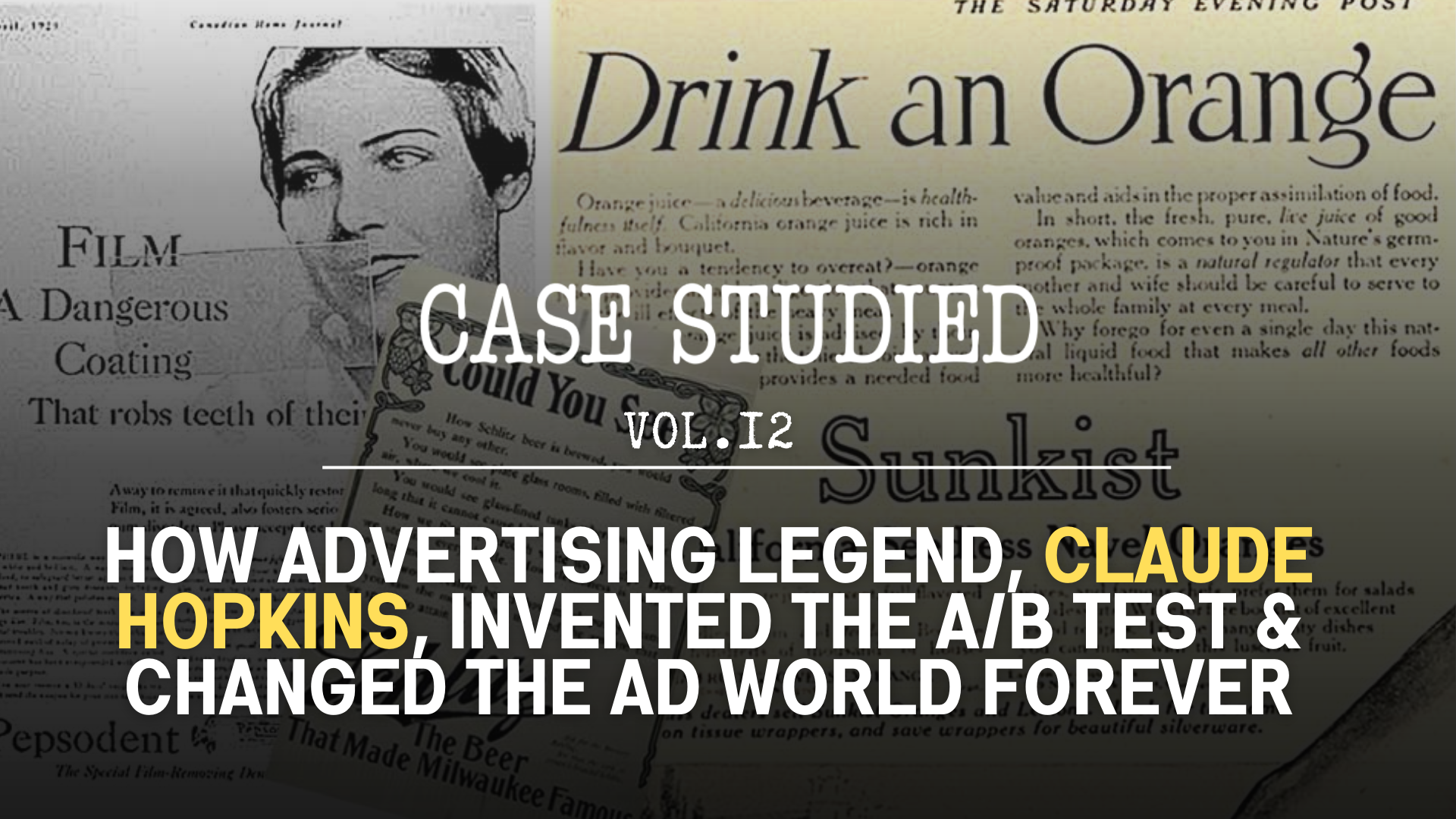 Vol 12. Claude Hopkins: When Science Met Advertising 🔬