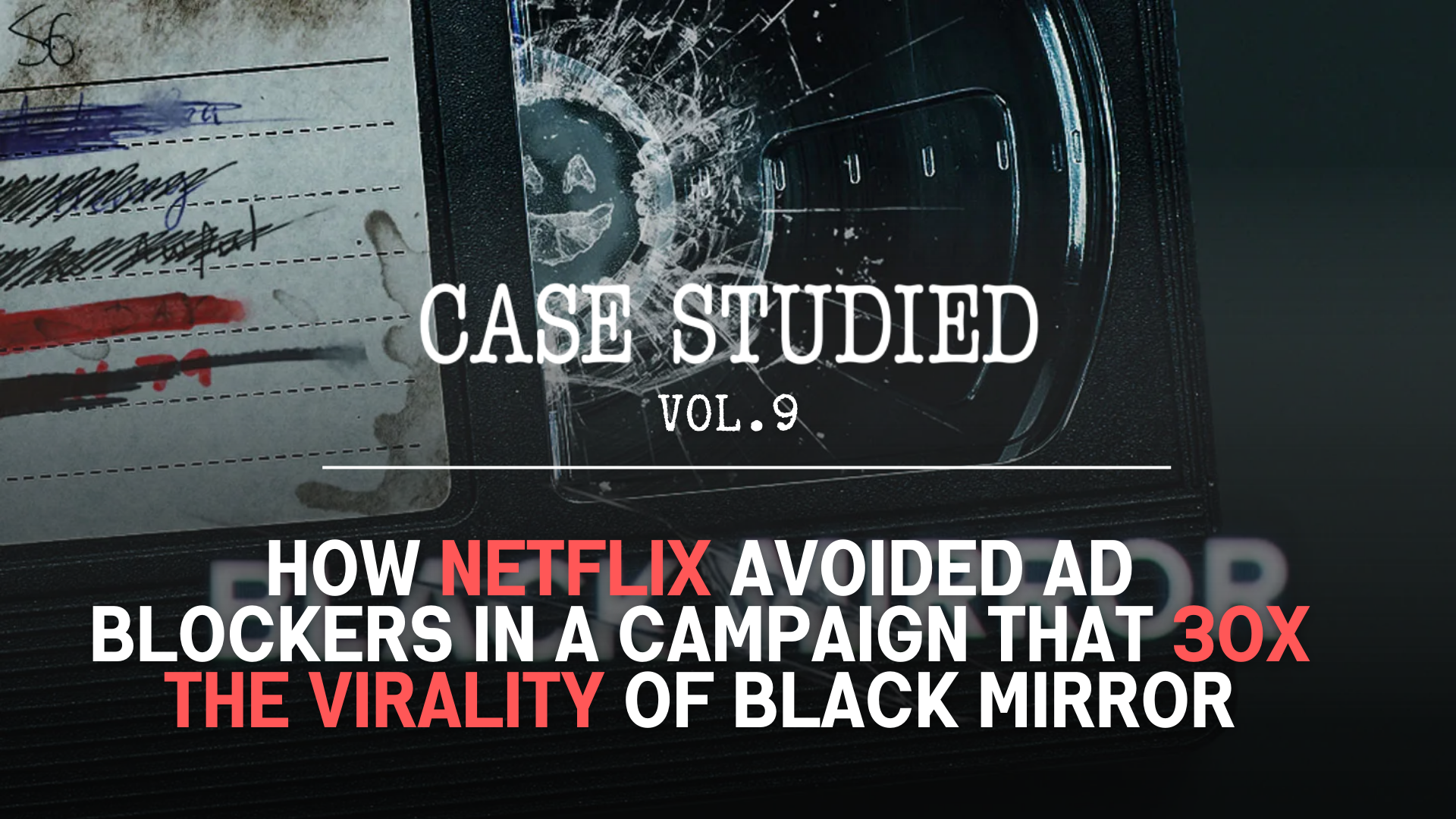 Vol 9. Netflix: All-seeing ads 👀
