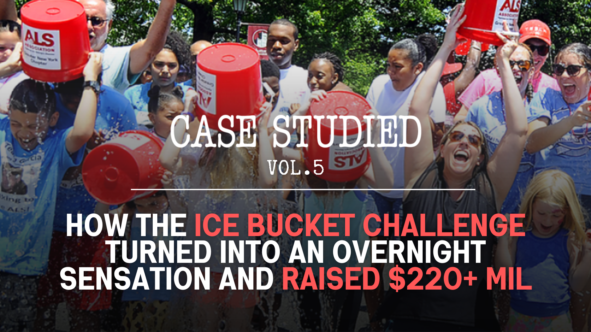 Vol 5. Ice Bucket Challenge: A Philanthropic Phenomenon 🥶