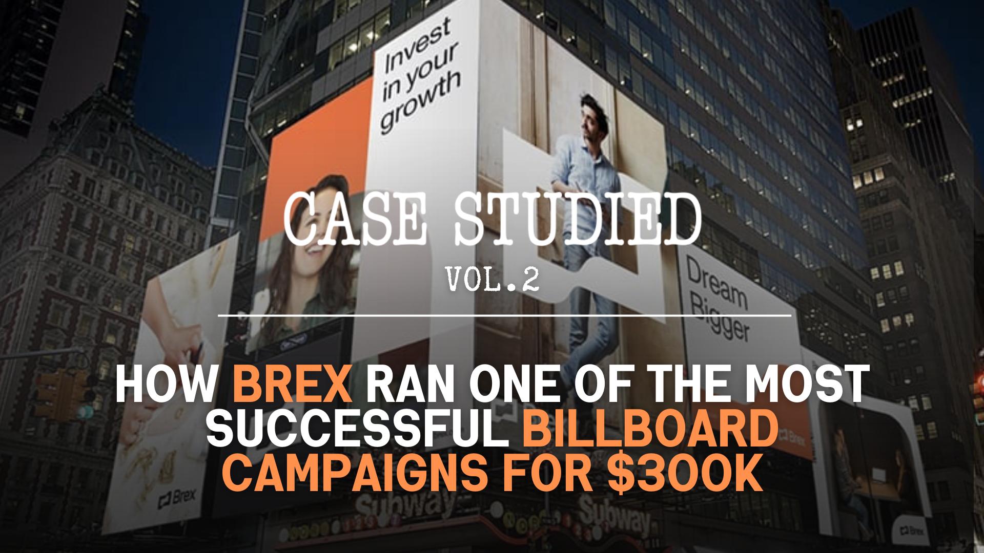 Vol 2. Brex: Billboards Still Got It