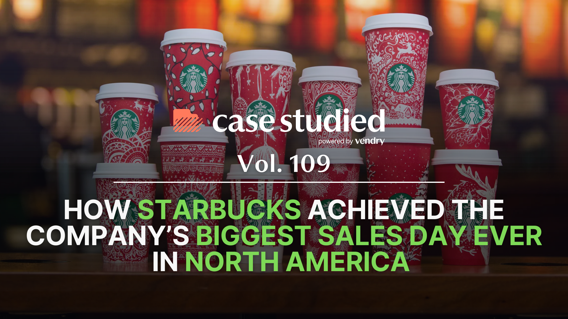Vol. 109 Starbucks: Red Cups galore ☕