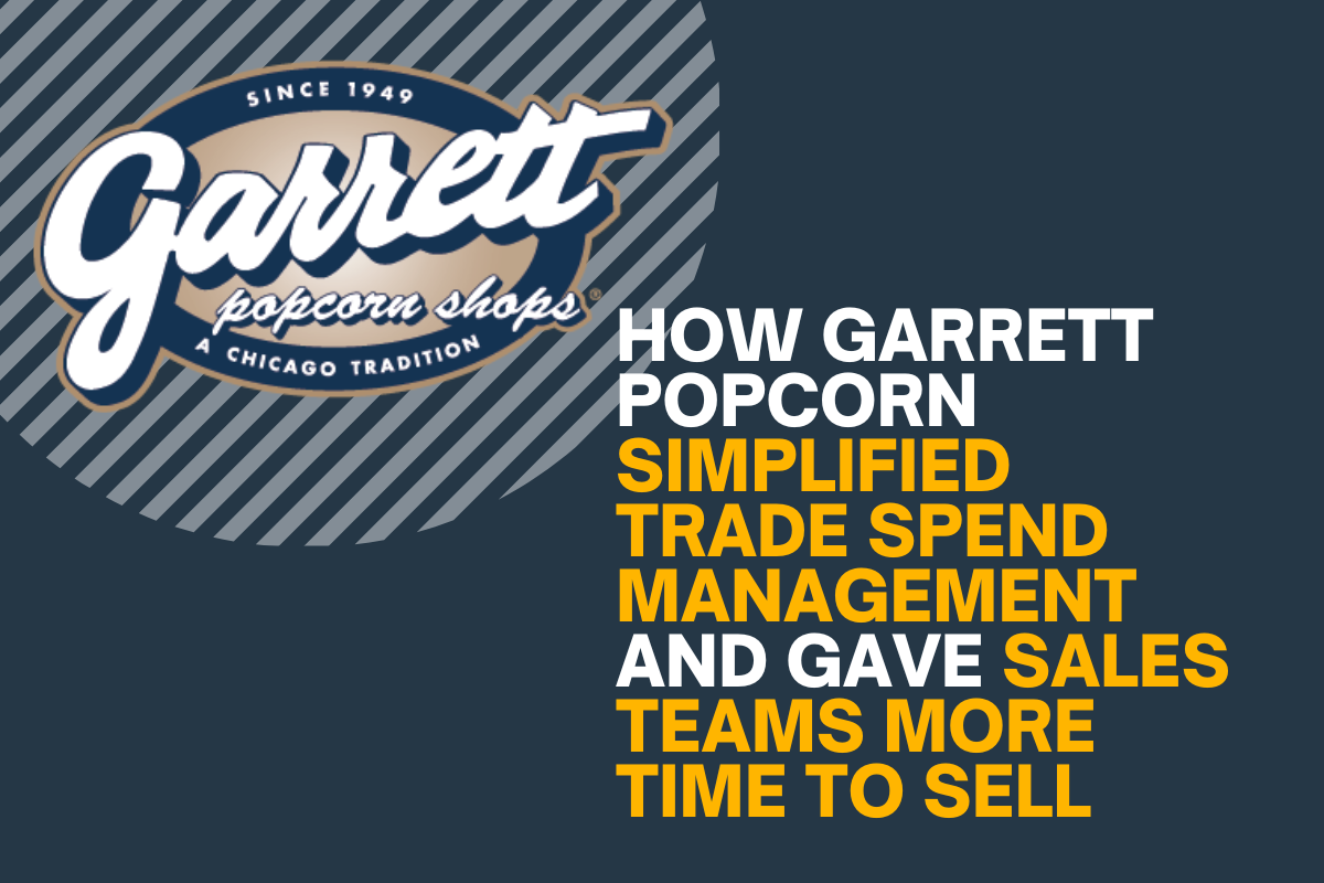 How Garrett Popcorn Simplified Trade Spend Management and Gave Sales Teams More Time to Sell