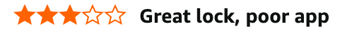 Three out of five stars rating followed by the text: Great lock, poor app.