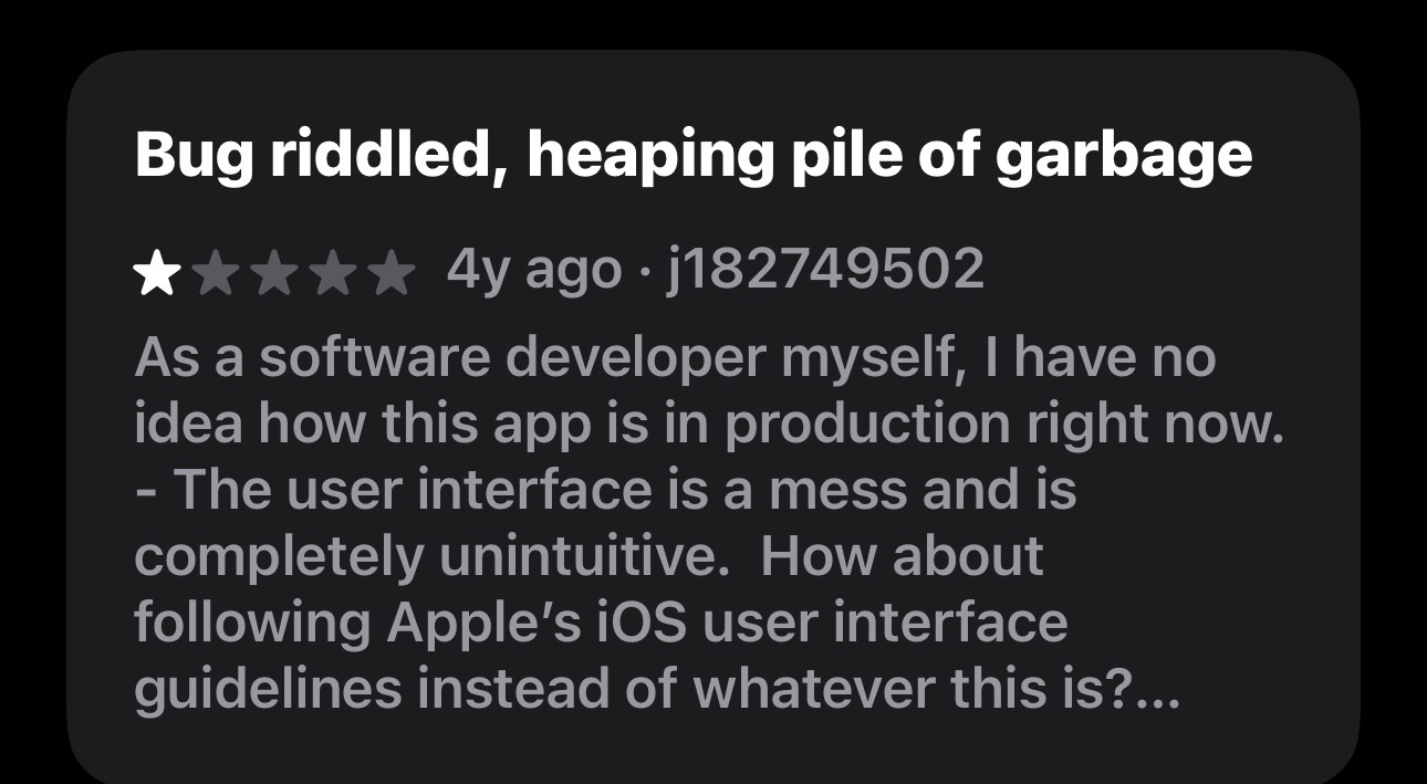 One-star app review calling it a bug-riddled, unintuitive mess and criticizes UI not following iOS guidelines.