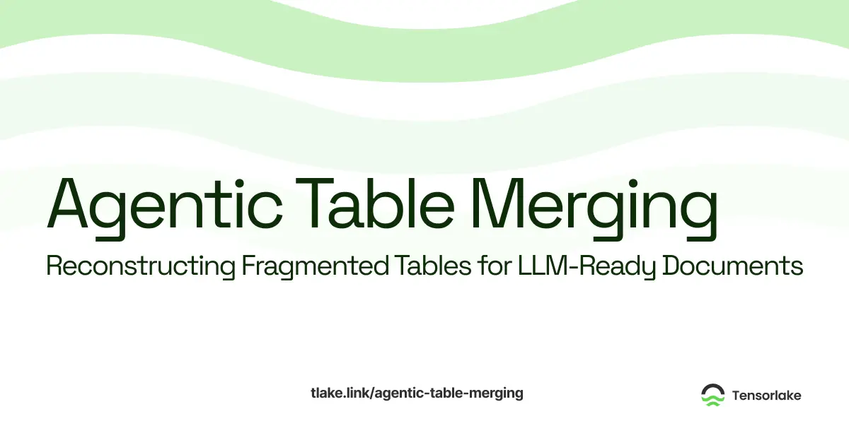 Agentic Table Merging | Tensorlake