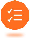 Orange octagonal icon with two white check marks next to three horizontal lines representing a checklist.
