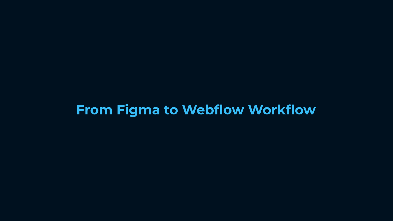From Figma to Webflow: Design-Dev Workflow
