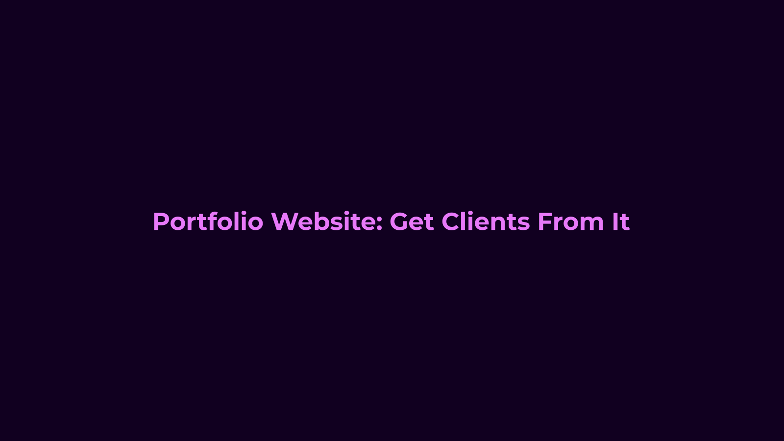 Portfolio Website Design: How to Get Clients