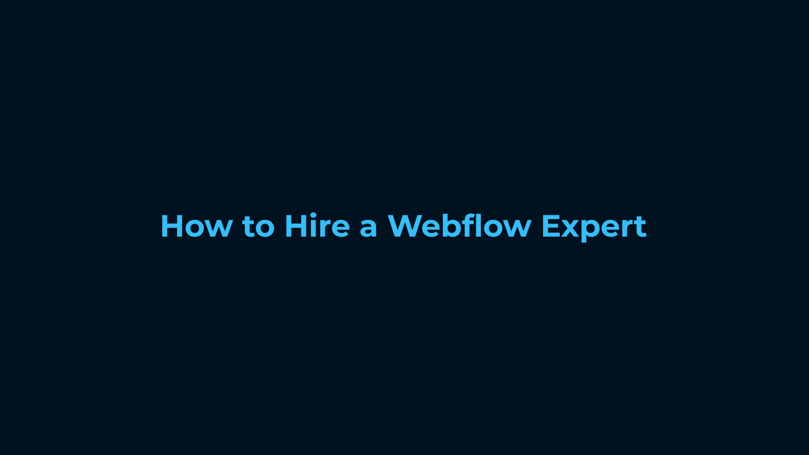 How to Hire a Webflow Expert Complete Guide