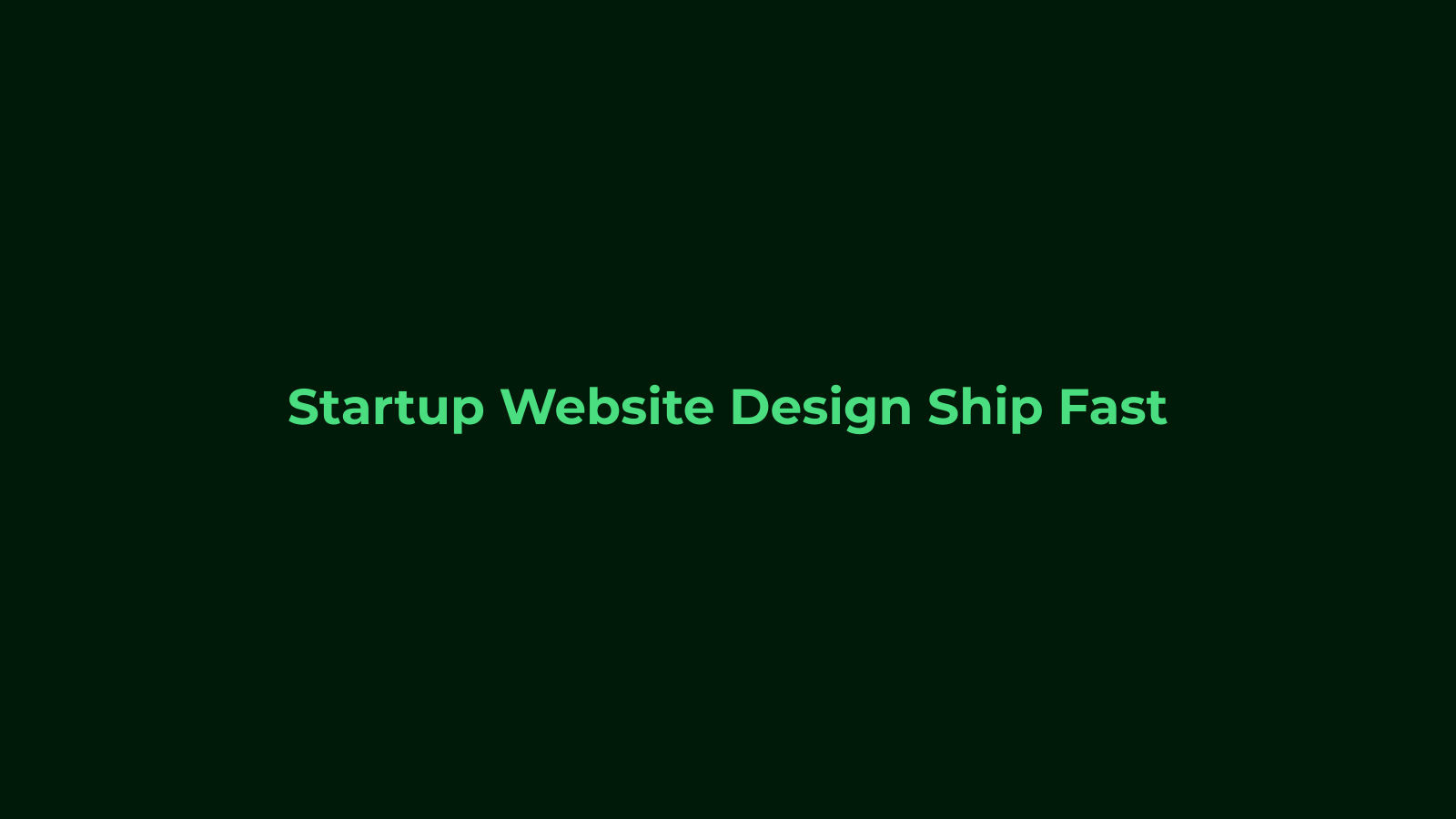 Startup Website Design: Ship Fast Look Credible