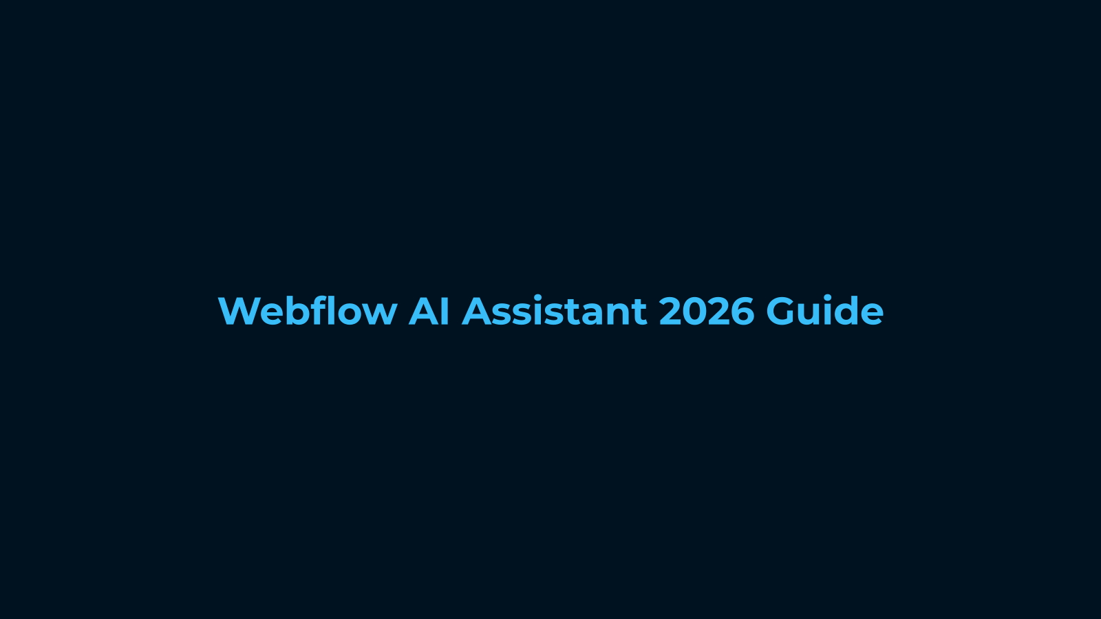 Webflow AI Assistant Complete 2026 Guide
