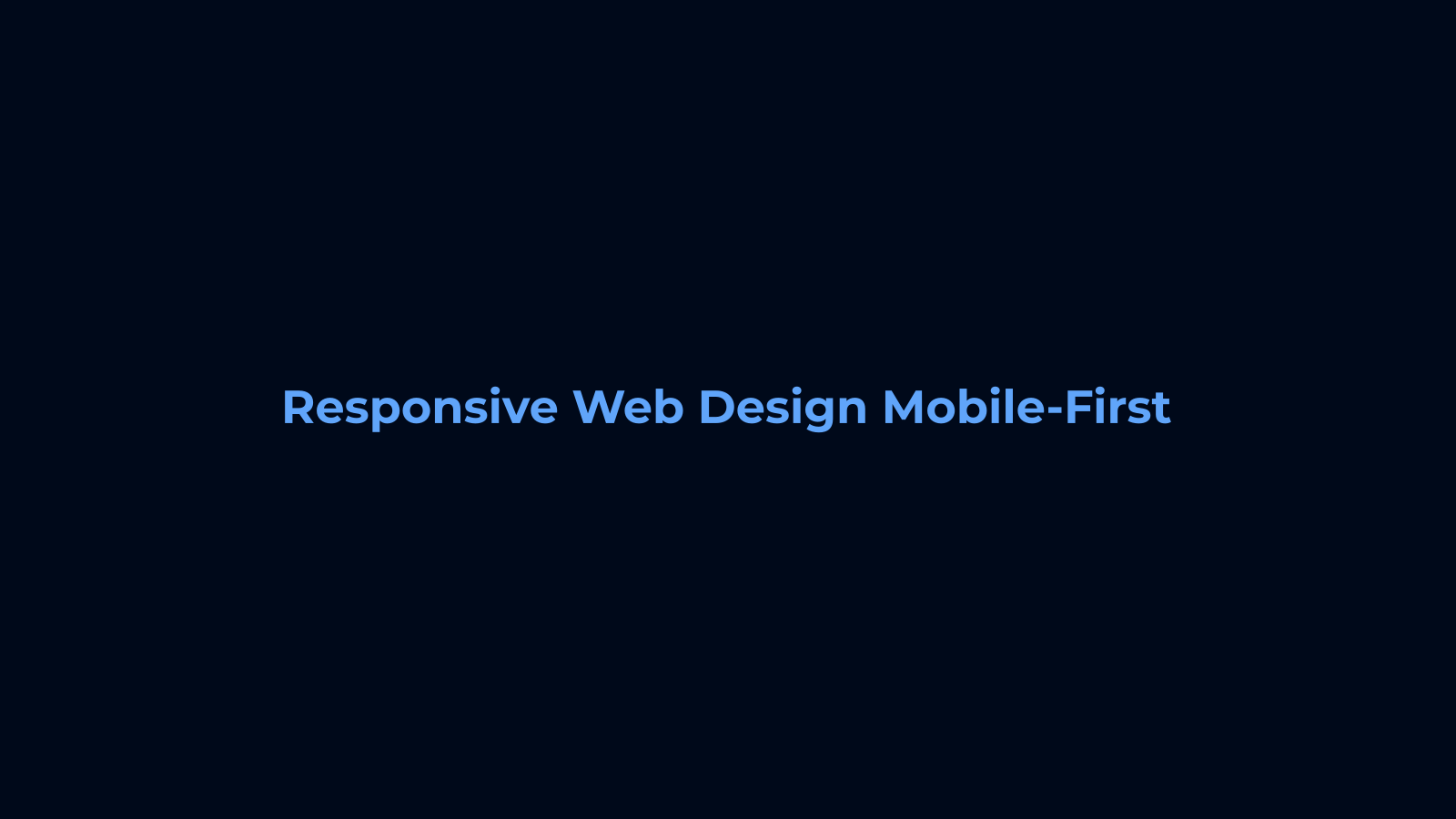 Responsive Web Design: Why Mobile-First Wins