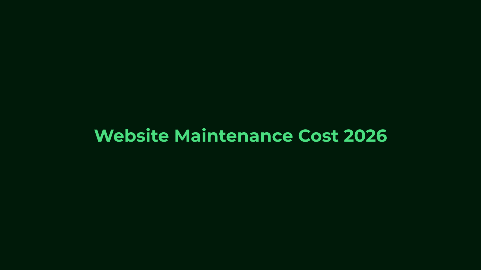 Website Maintenance Cost 2026 What to Budget