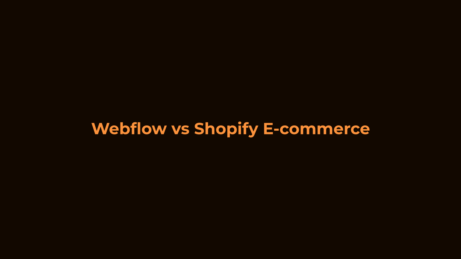 Webflow vs Shopify Choosing the Right E-commerce Platform