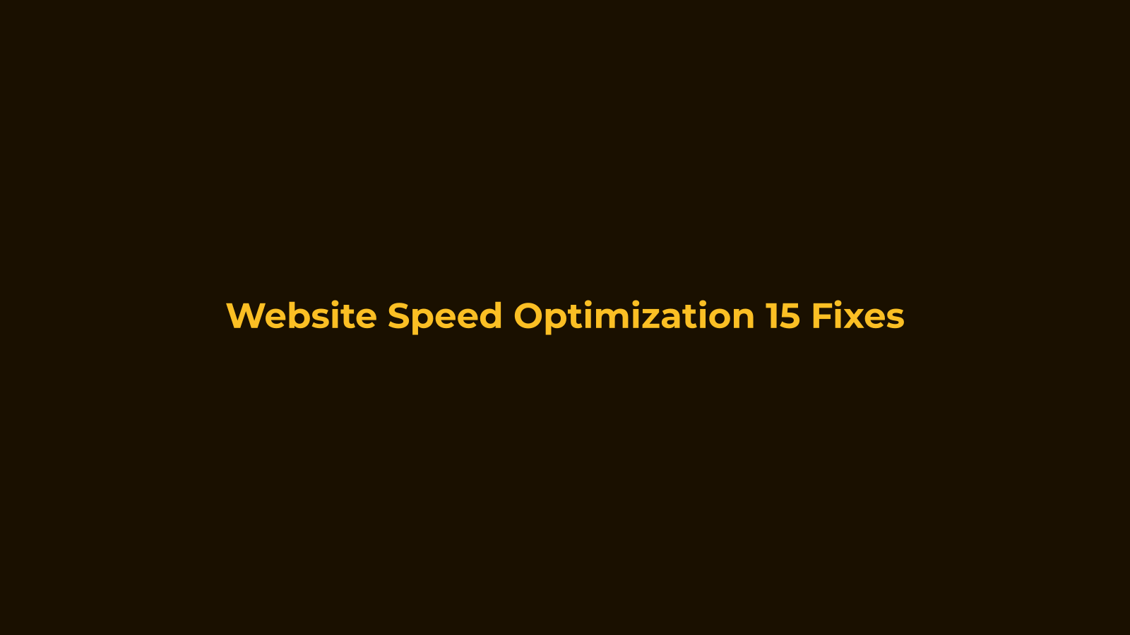 Website Speed Optimization: 15 Fixes You Can Do Right Now
