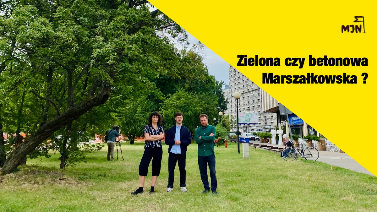 Zielona czy betonowa Marszałkowska?