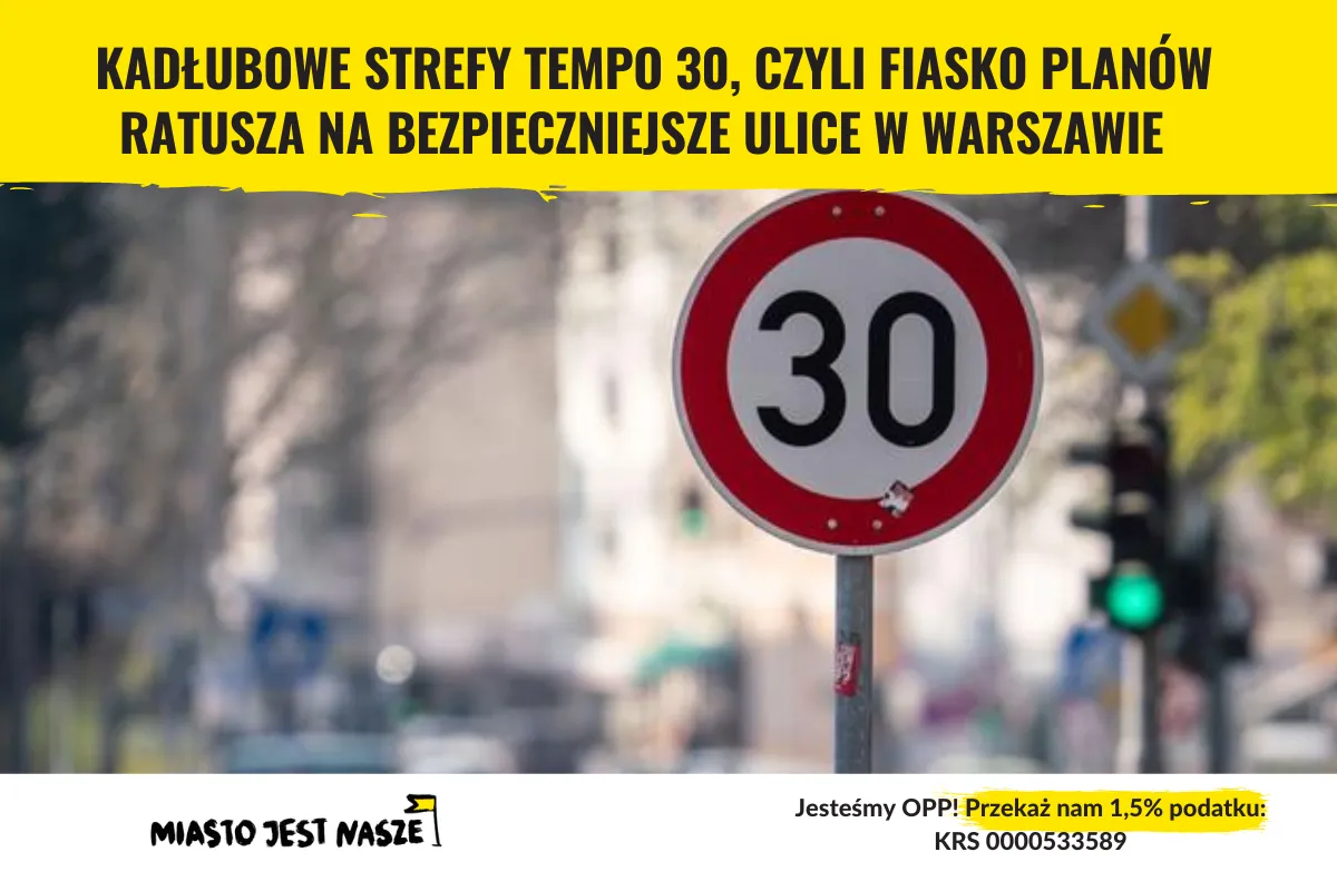 Kadłubowe tempo 30 po warszawsku