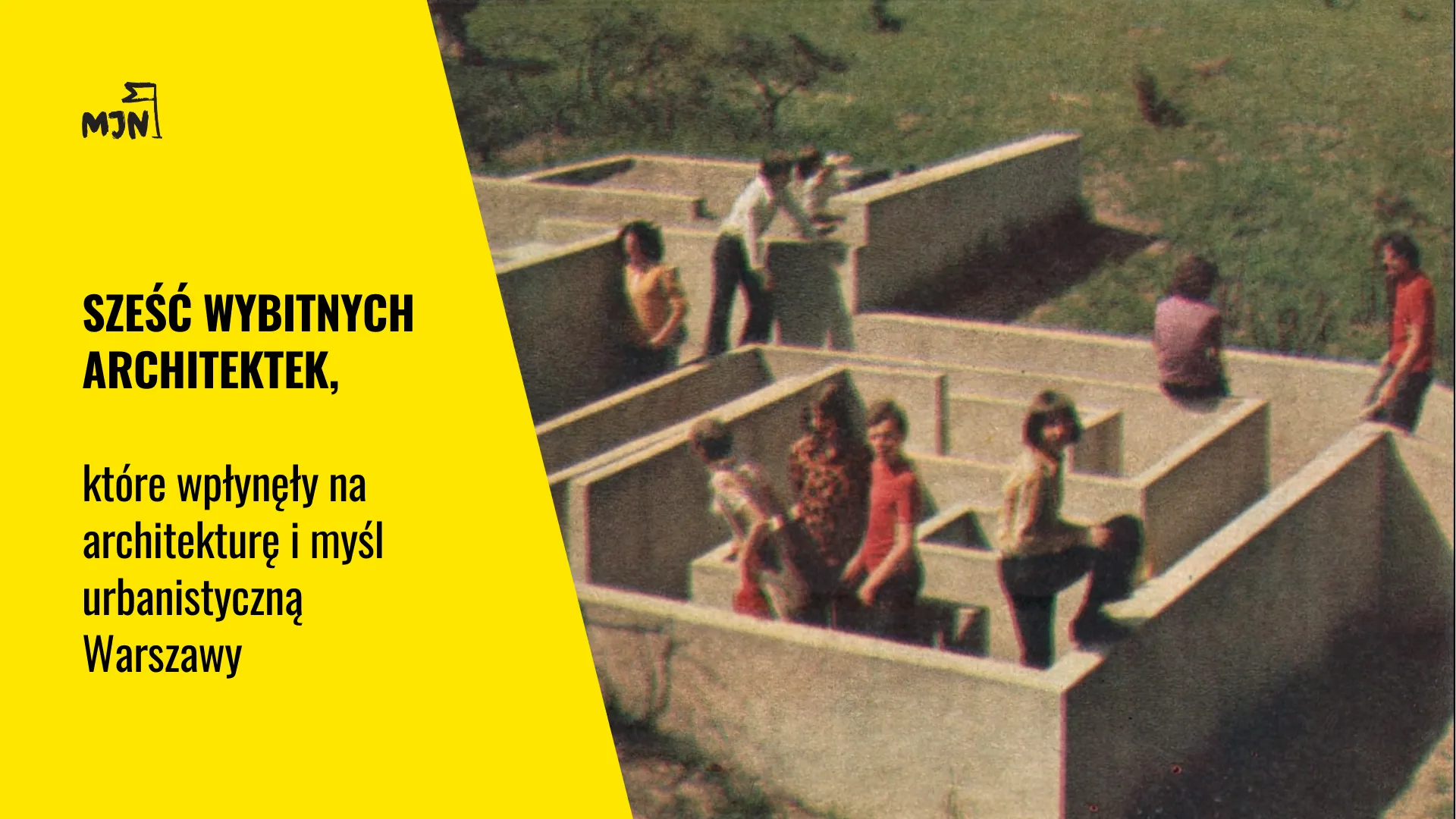 Sześć wybitnych architektek, które wpłynęły na architekturę i myśl urbanistyczną Warszawy.