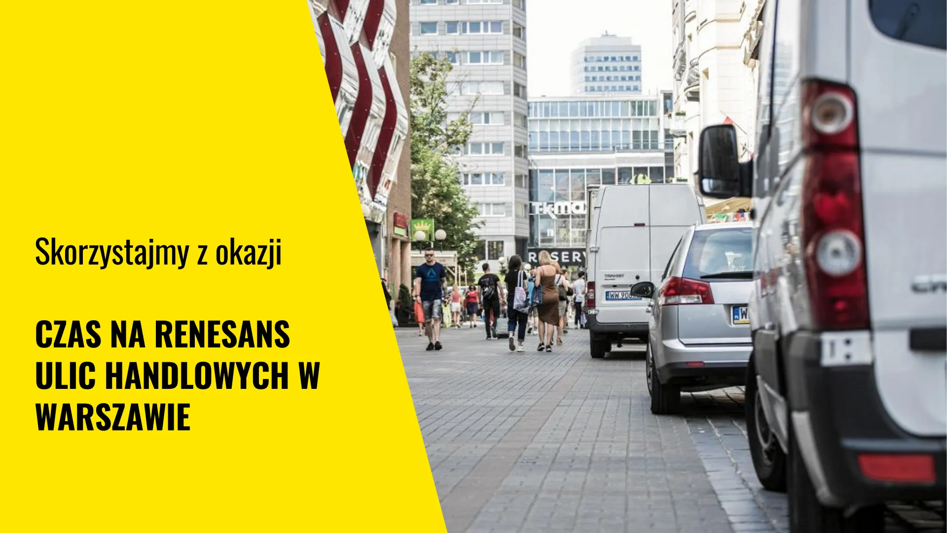 Czas na renesans ulic handlowych w Warszawie