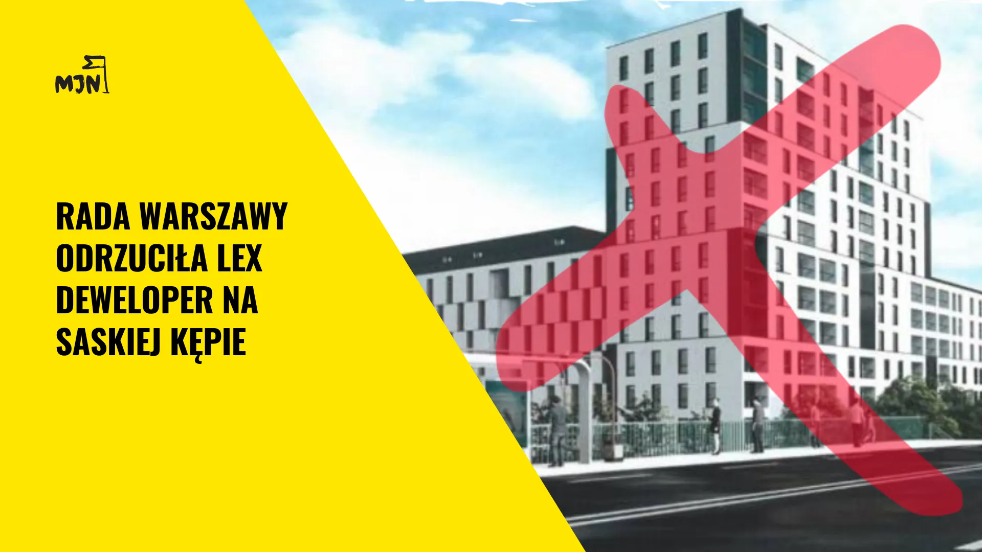 Sukces MJN! "Lex Deweloper" na Saskiej Kępie zatrzymany