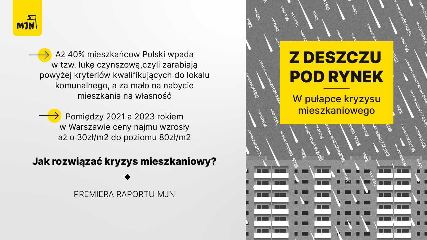 Nowy raport MJN "Z deszczu pod rynek. W pułapce kryzysu mieszkaniowego"