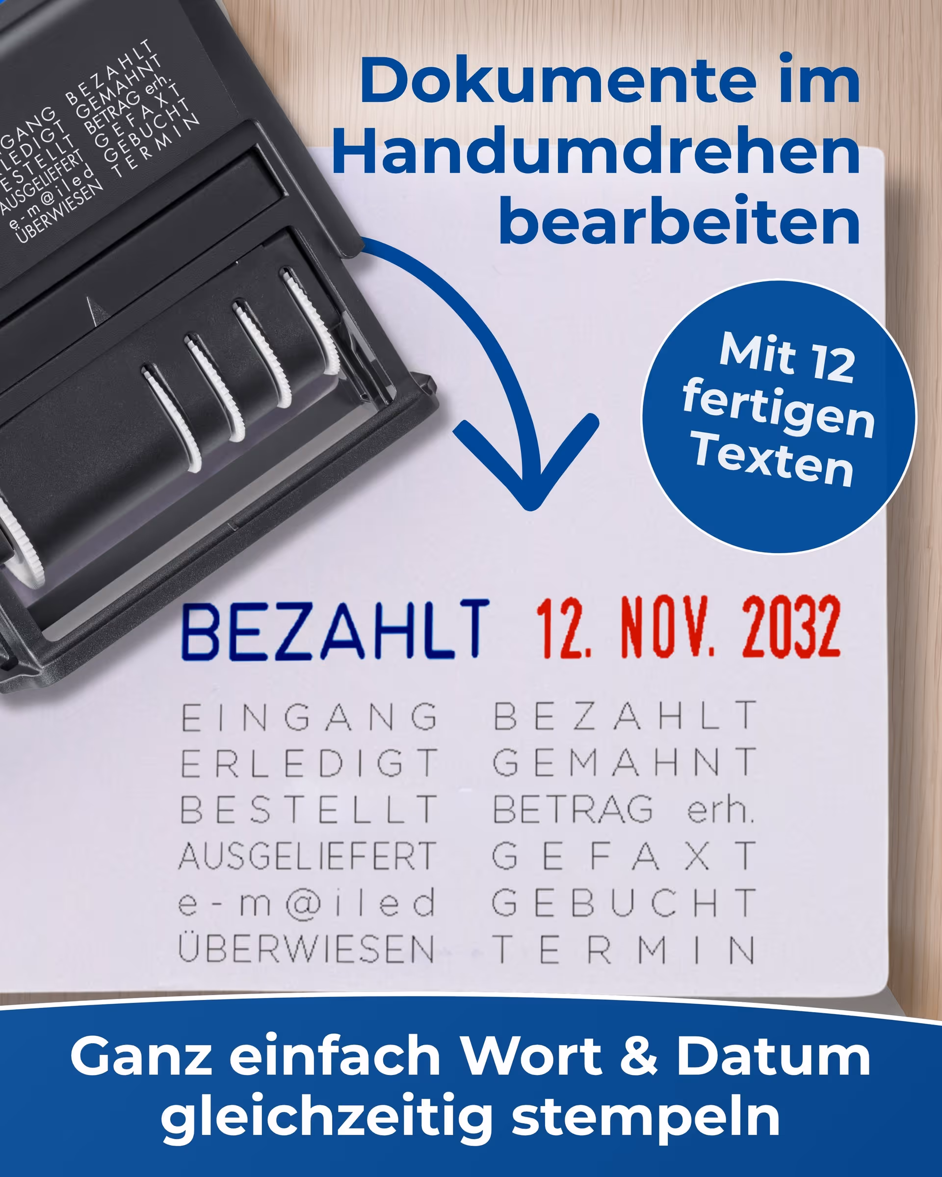 Stempelgerät mit Datum und Text 'BEZAHLT 12. NOV. 2032' auf Papier, deutsche Anweisungstexte.