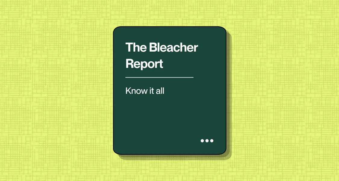 Becoming The Bleacher Report