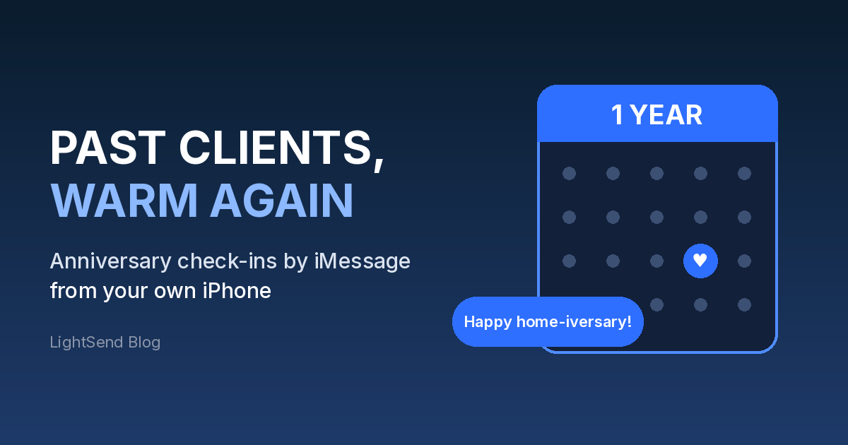 Past client check-ins: home anniversary iMessage from your own iPhone