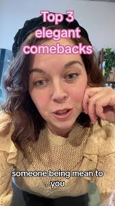 Top 3 Classy Comebacks for Elegant Moments
