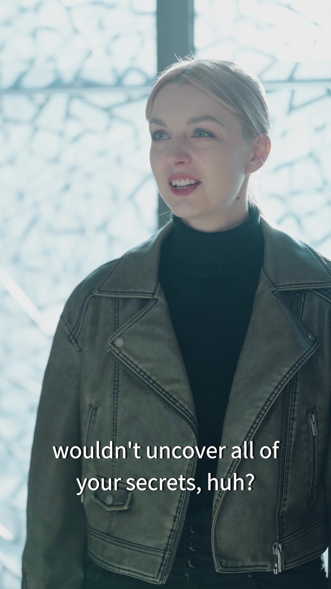 wouldn't uncover all of your secrets, huh?
