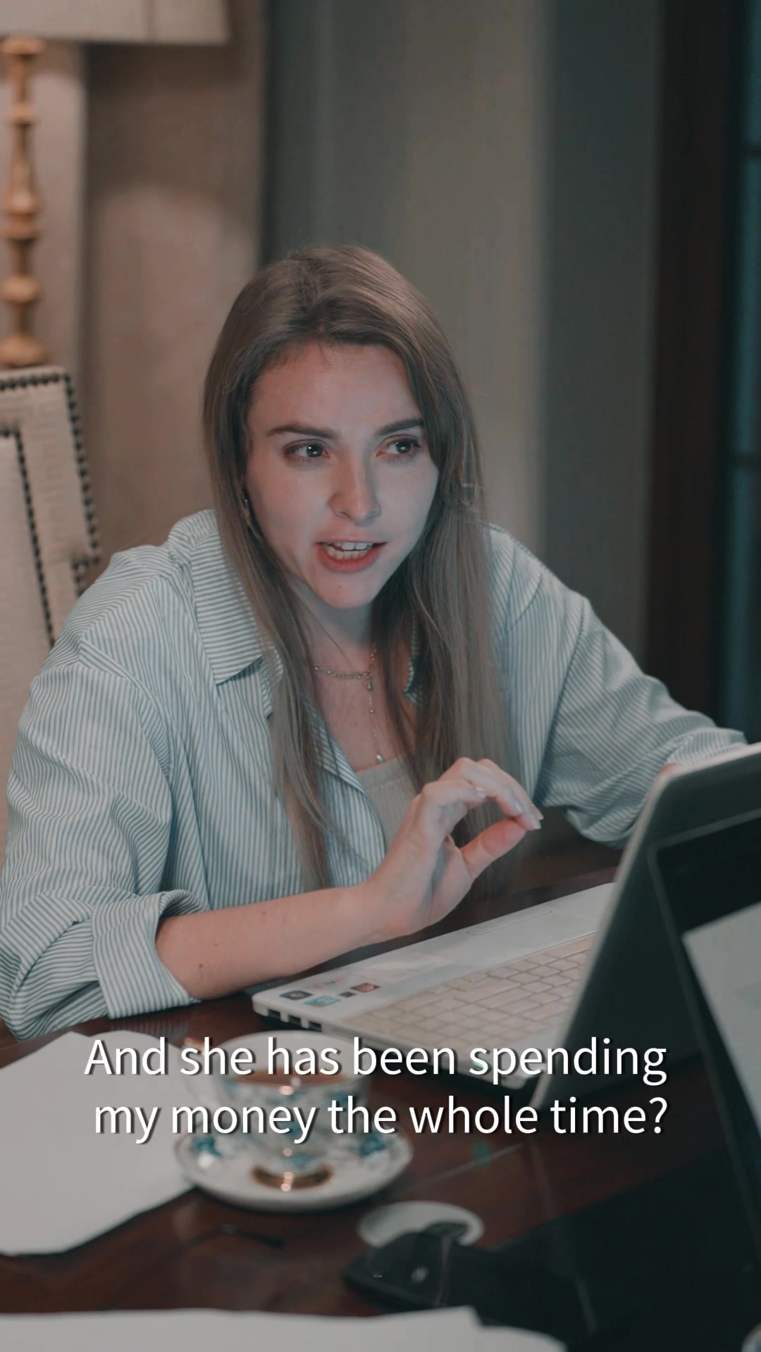 And she has been spending my money the whole time?