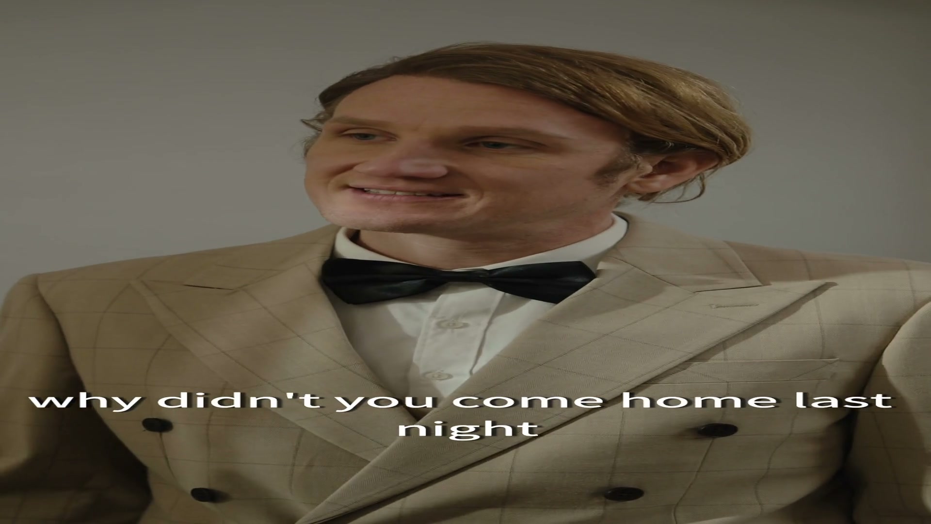 Why didn't you come home last night?