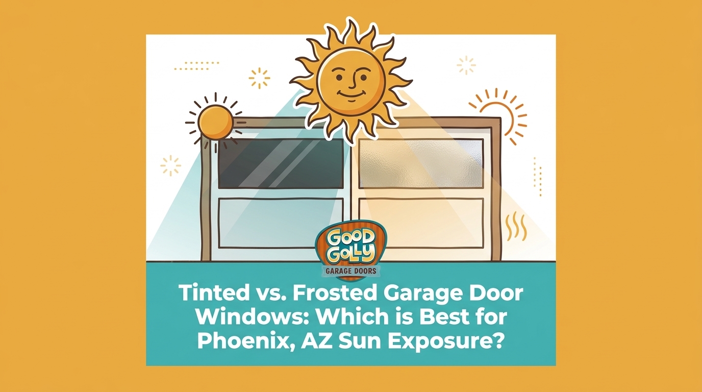 Tinted vs. Frosted Garage Door Windows: Which is Best for Phoenix, AZ Sun Exposure? — featured image