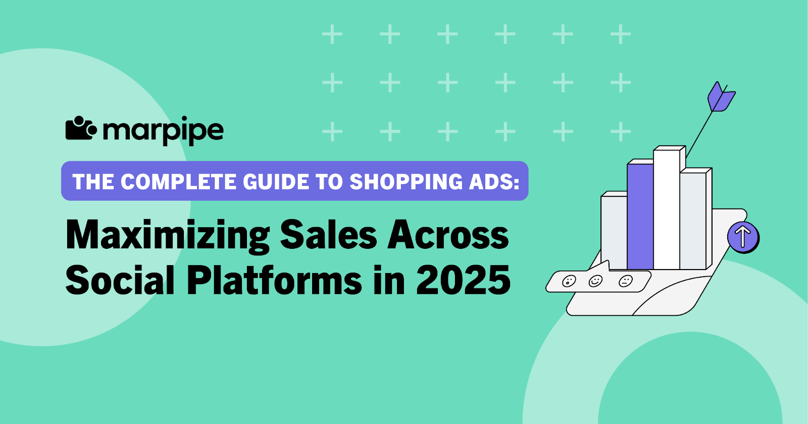 The Complete Guide to Shopping Ads in 2025: Maximizing Sales Across Social Platforms