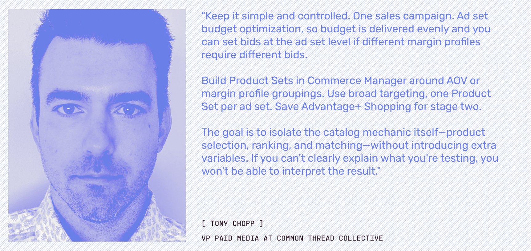 Tony Chopp, VP Paid Media at Common Thread Collective