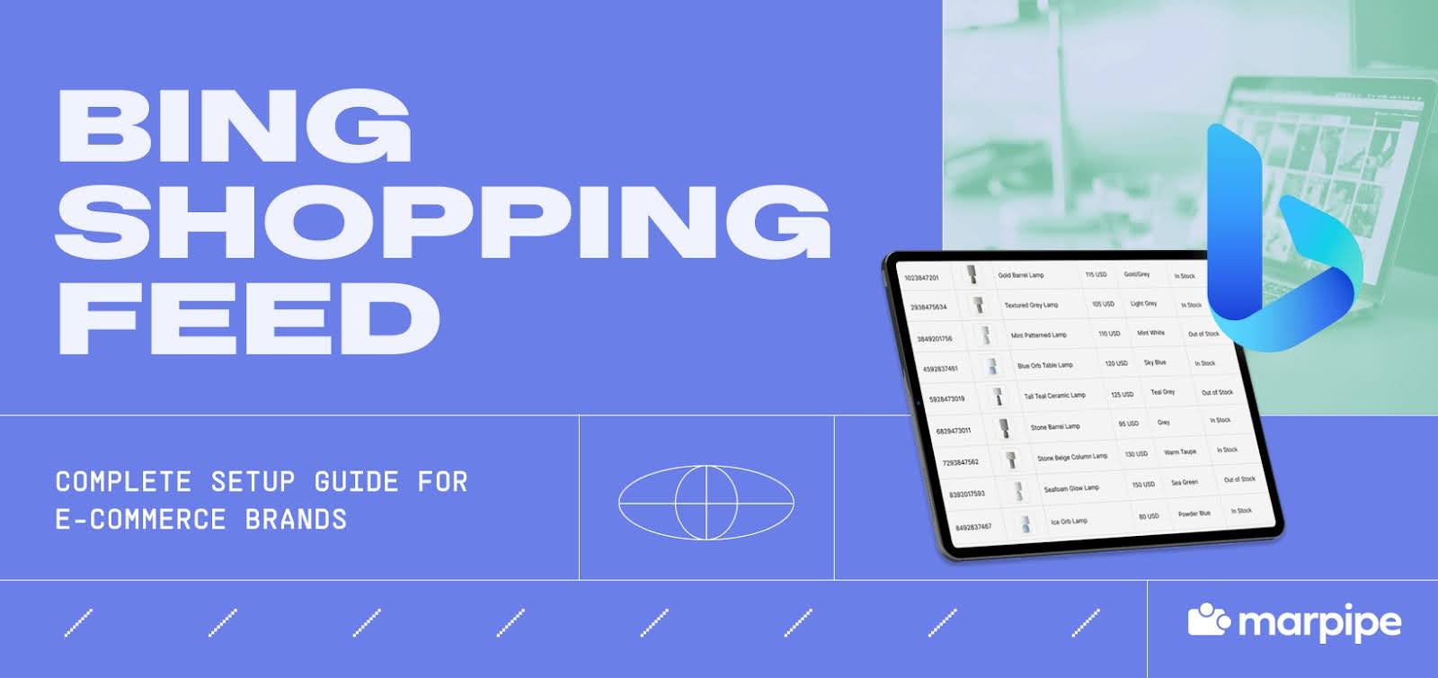 Bing Shopping Feed: Complete Setup Guide for E-Commerce Brands