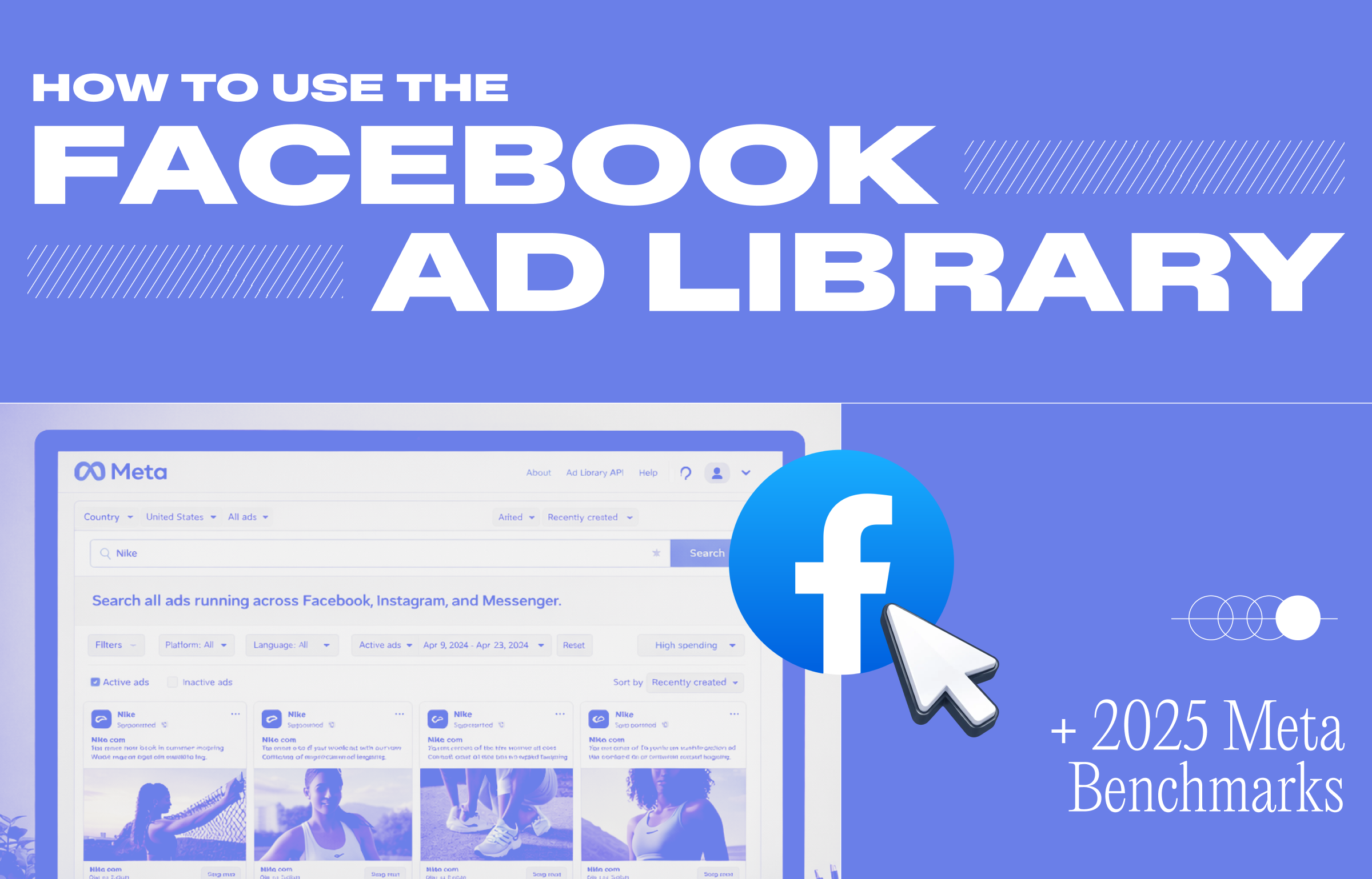 How to Use the Facebook Ad Library + 2025 Meta Benchmarks