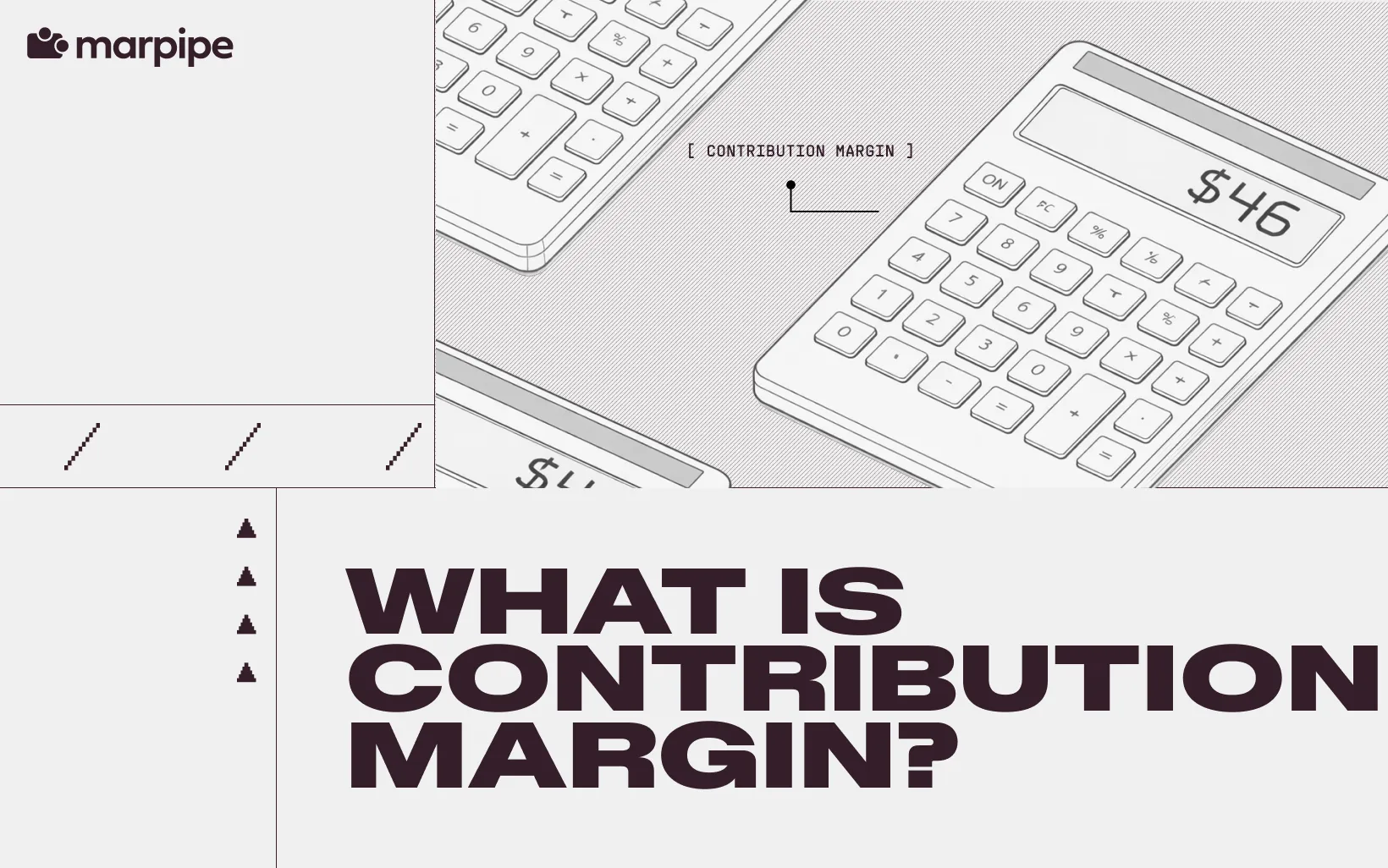 What is Contribution Margin?