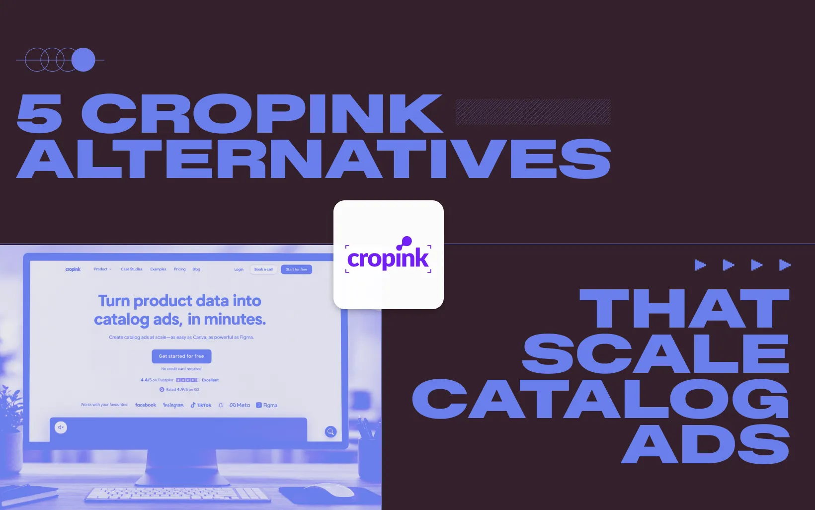 5 Cropink Alternatives That Scale Catalog Ads in 2026