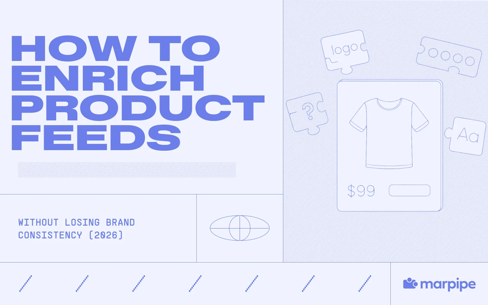How to Enrich Product Feeds Without Losing Brand Consistency (2026)